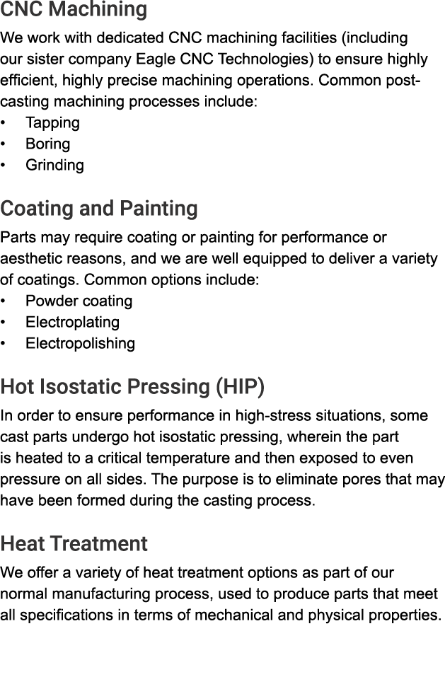 CNC Machining We work with dedicated CNC machining facilities (including our sister company Eagle CNC Technologies) t...