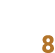 8